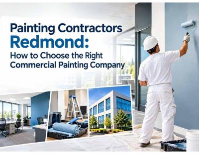 Reliable Painting Contractors in Redmond for Commercial Properties
