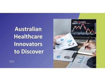 Australian Healthcare Innovators to Discover