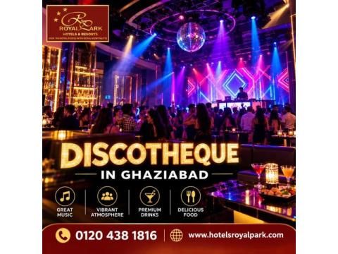 Discotheque in Ghaziabad for Music and Evening Entertainment