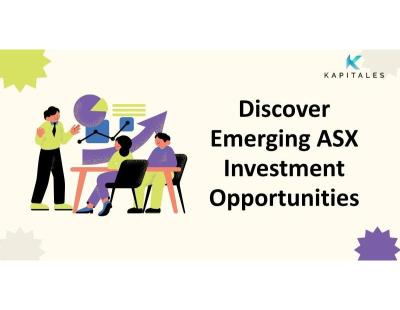 Discover Emerging ASX Investment Opportunities