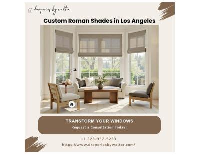 Custom Roman Shades in Los Angeles