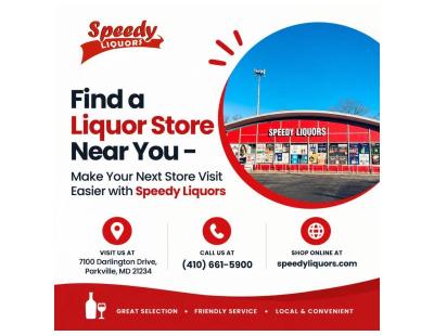 Find a Liquor Store Near You – Make Your Next Store Visit Easier with Speedy Liquors
