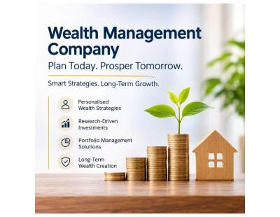 Choose the Right Wealth Management Company for Your Financial Goals