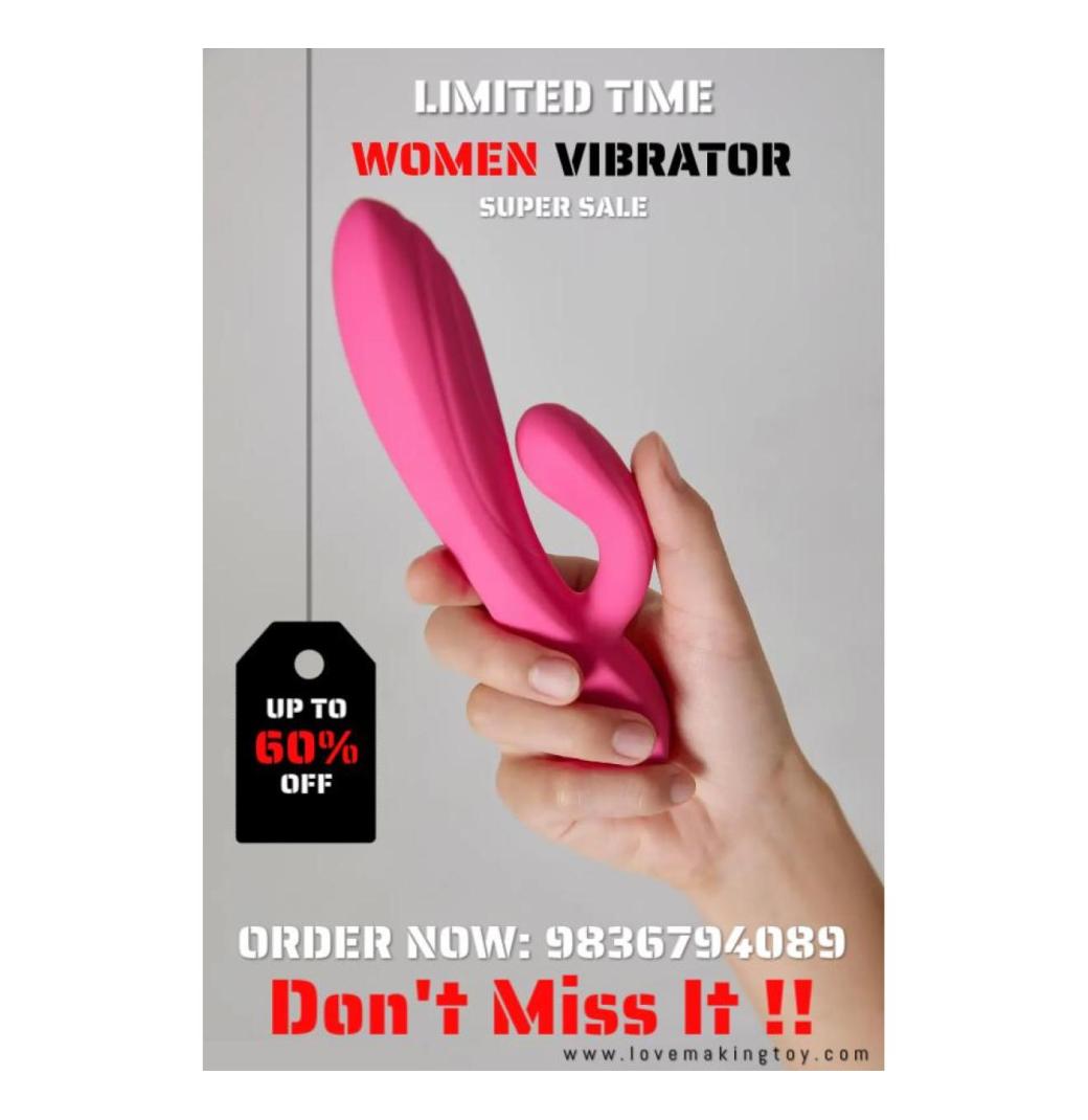 Super Sale! Women Vibrator Call 9836794089
