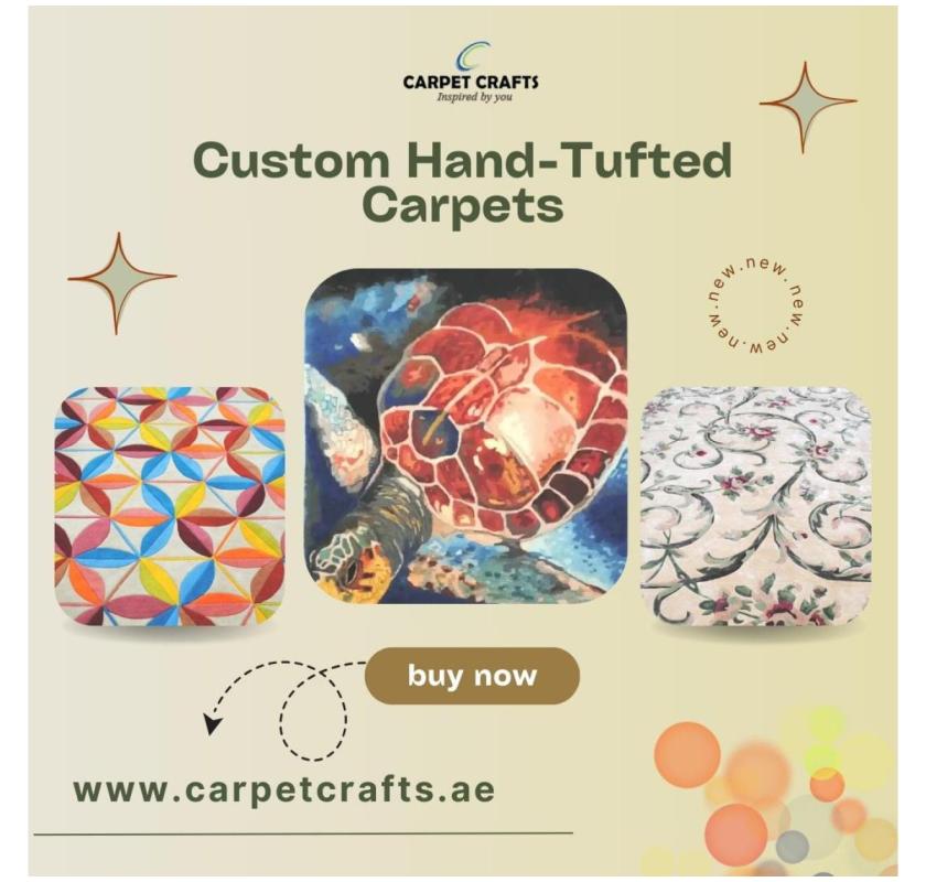 Custom Hand-Tufted Carpets I Direct from Dubai’s Leading Manufacturer!
