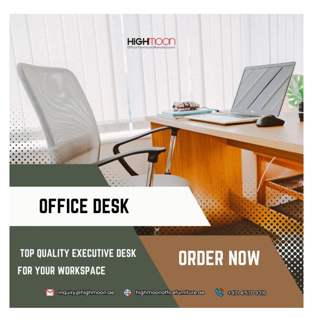 Top Quality Executive Office Desks in Dubai | Highmoon Furniture