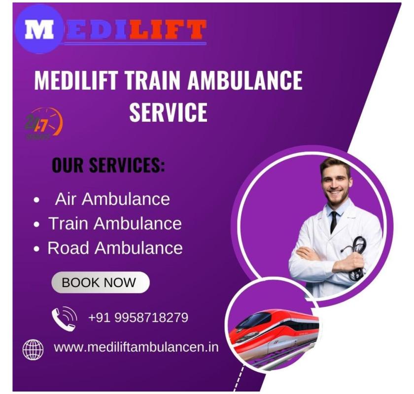 Medilift Train Ambulance in Delhi provides Full Safety during Transfer