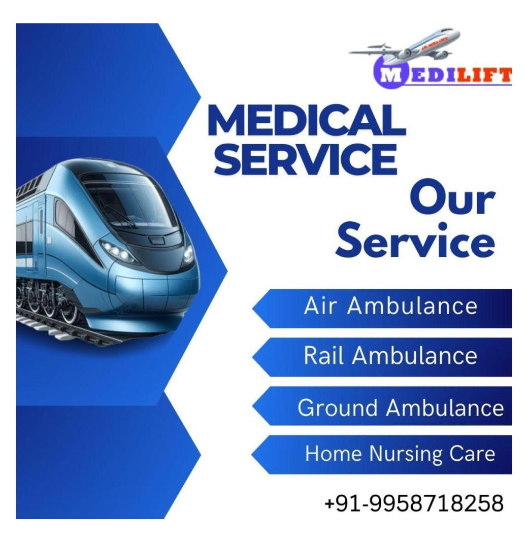 State-of-the-art Medilift train ambulance service in Mumbai