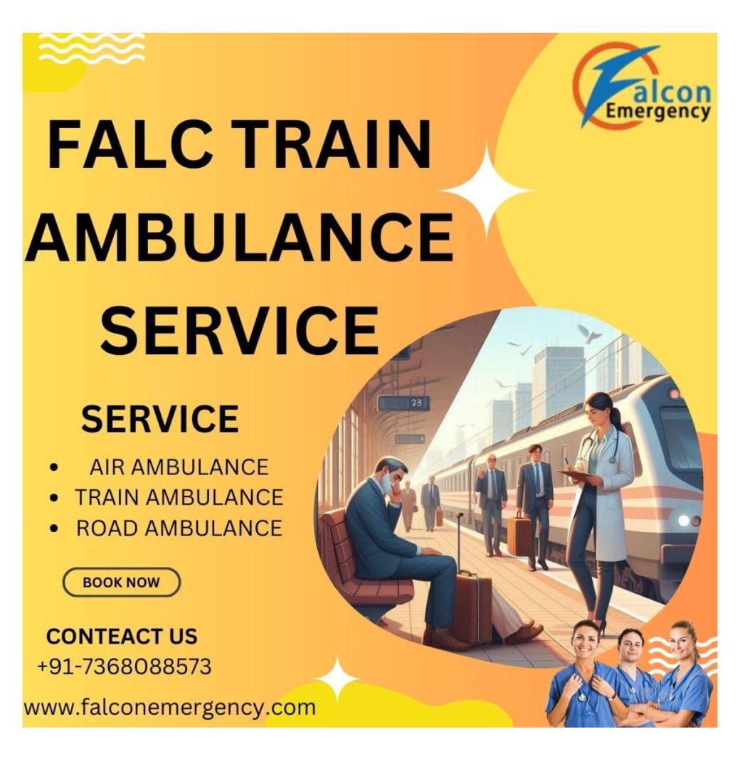 Save Time During Relocation by Using FALC Emergency Train Ambulance in Kolkata