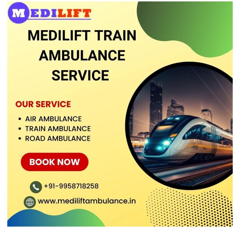 For Emergency Shifting in Chennai Choose Medilift Train Ambulance
