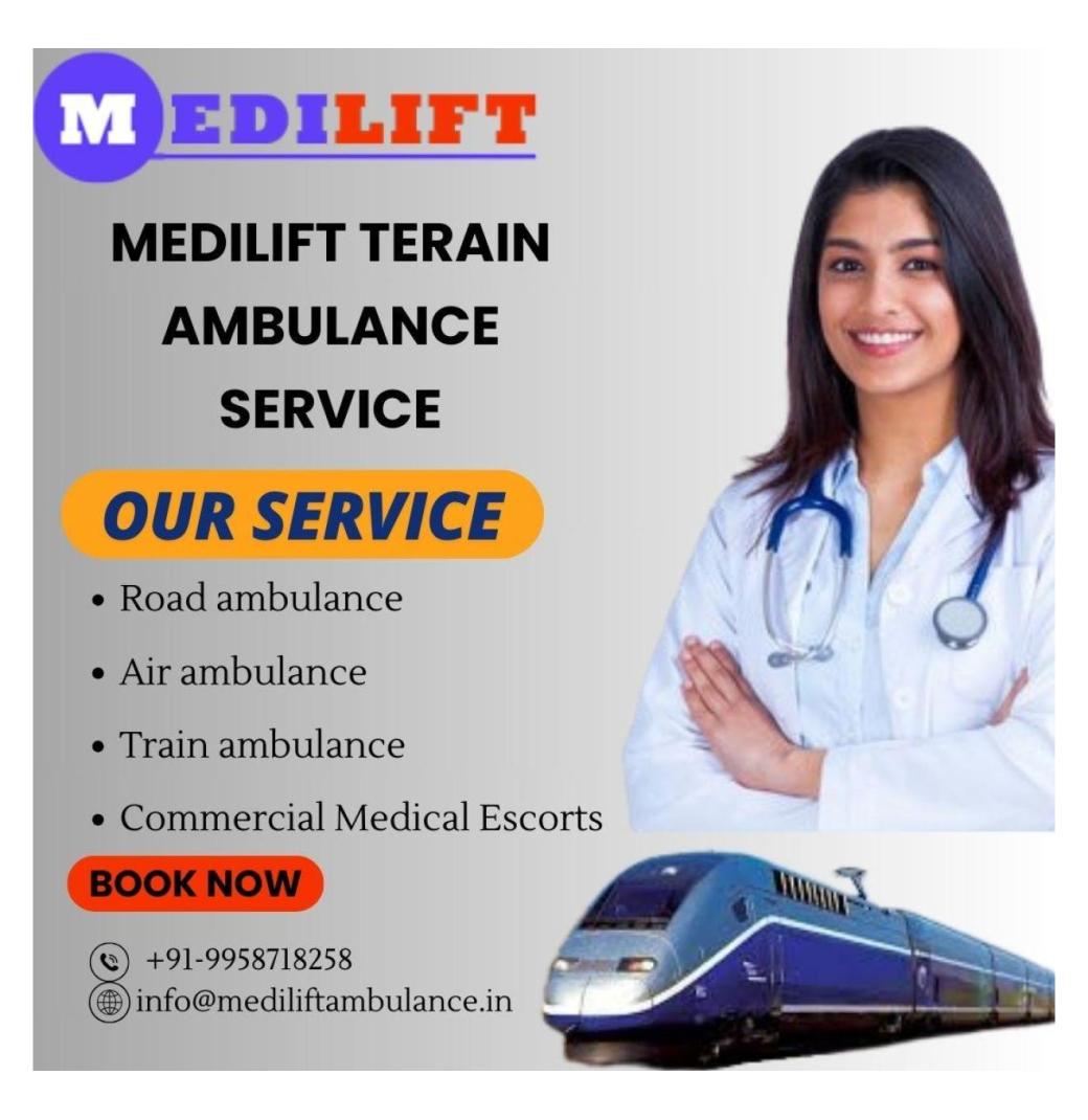 Choose a Medilift Train Ambulance in Patna providing superior health care. 