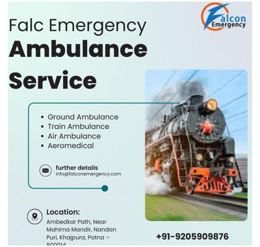 FALC Emergency Train Ambulance in Delhi is the Best Choice for People 
