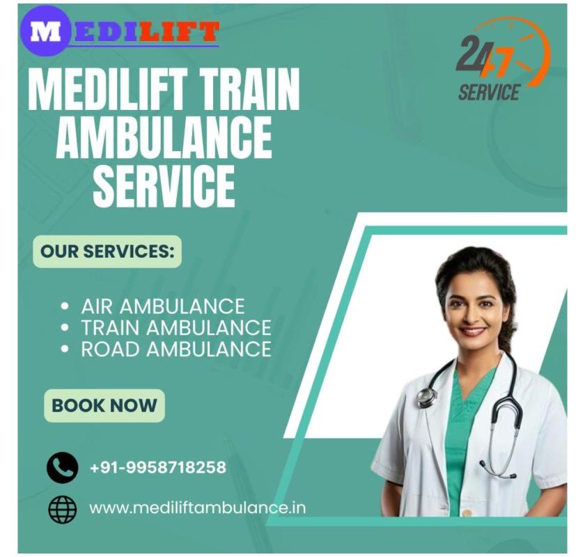 Medilift Train Ambulance in Lucknow to get the Best Care at the Right Time