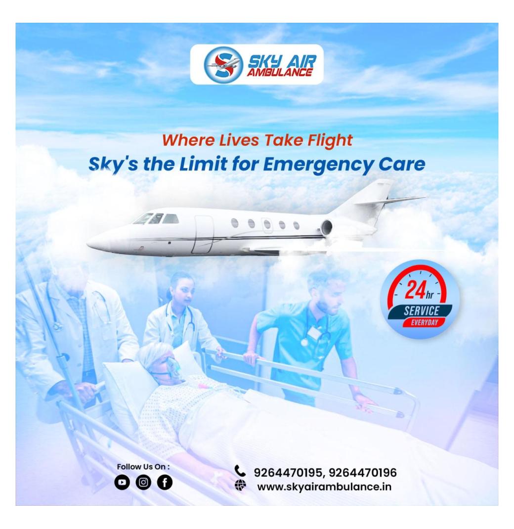 Take Air Ambulance in Kolkata at a Low Booking Rate by Sky 