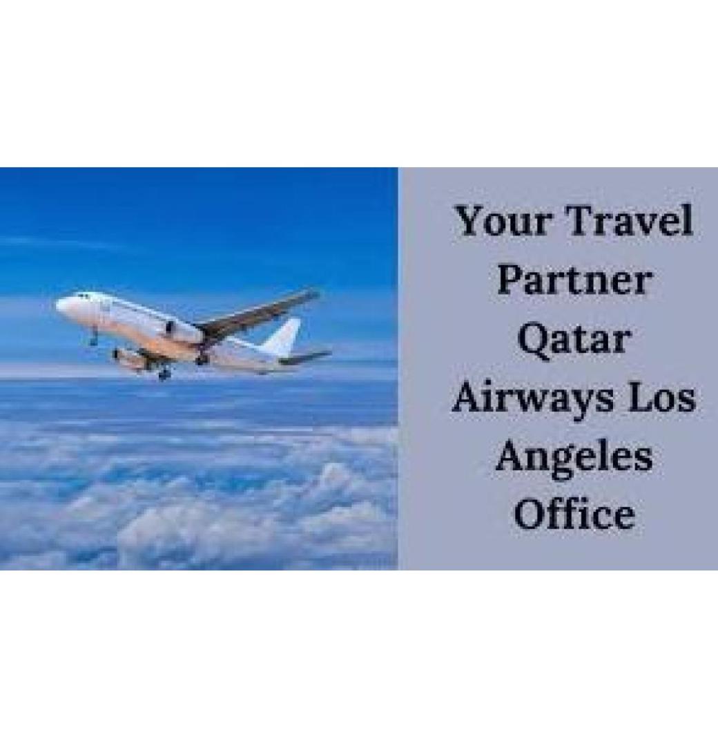 Qatar Airways Los Angeles office +1 (800)-370–8748 - 1/3