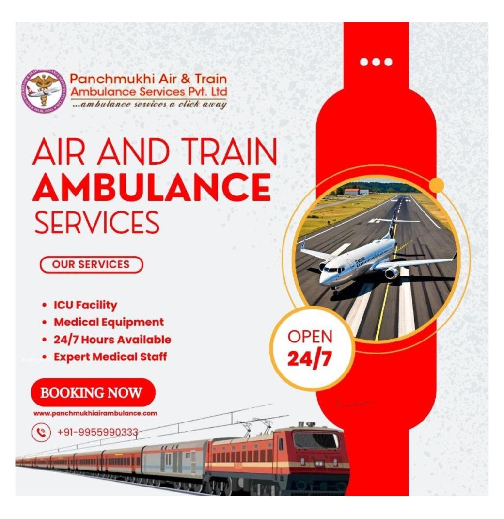 Use ICU Equipped Medical Air and Train Ambulance Services in Surat by Panchmukhi