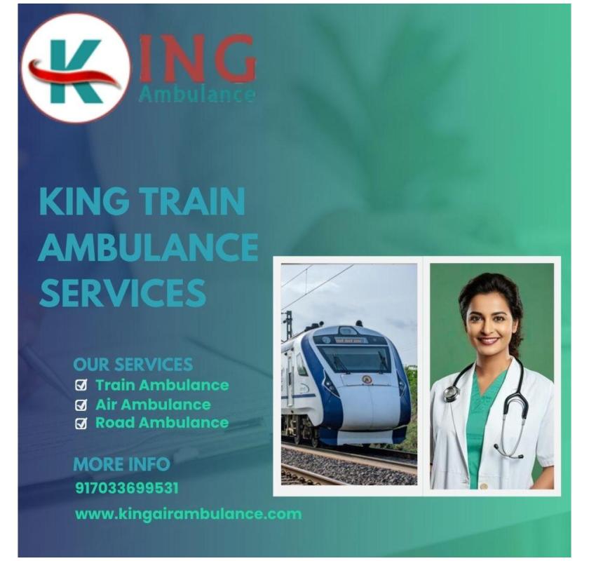 King Train Ambulance in Mumbai provides safe travel to the patient
