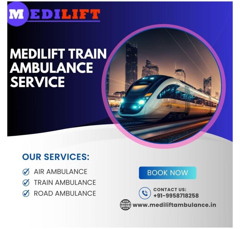 Medilift Train Ambulance in Mumbai is equipped with skilled and good medical teams
