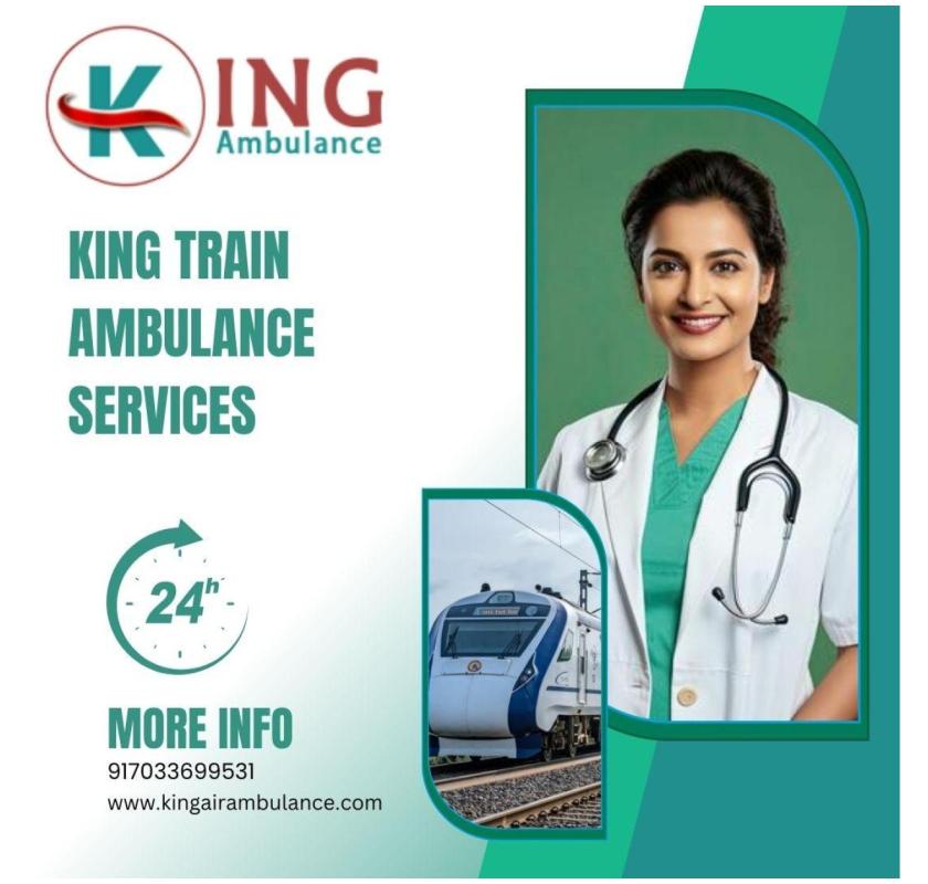 King Train Ambulance in Patna keeps the health of the Patients Stable