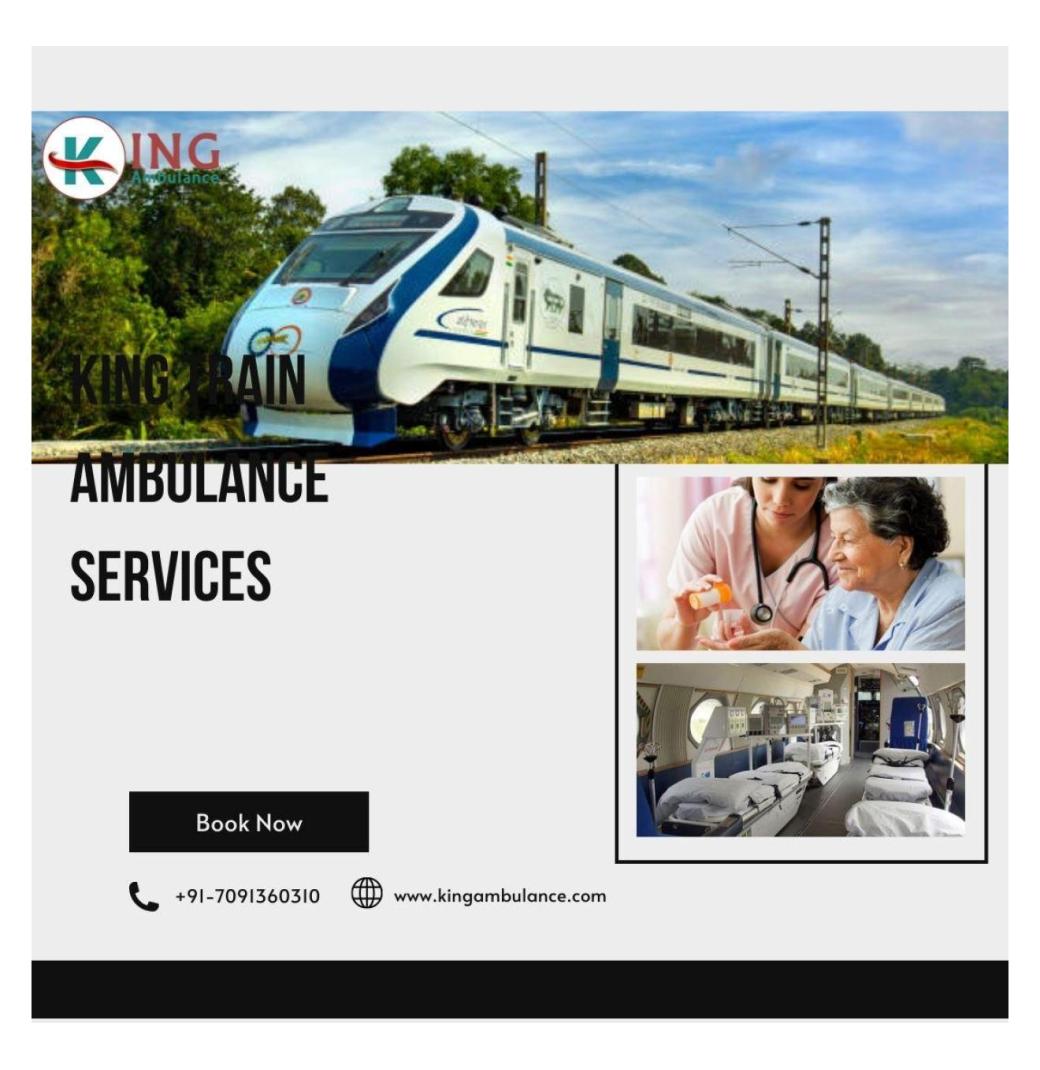 King Train Ambulance in Mumbai is considered to be the best option for patients