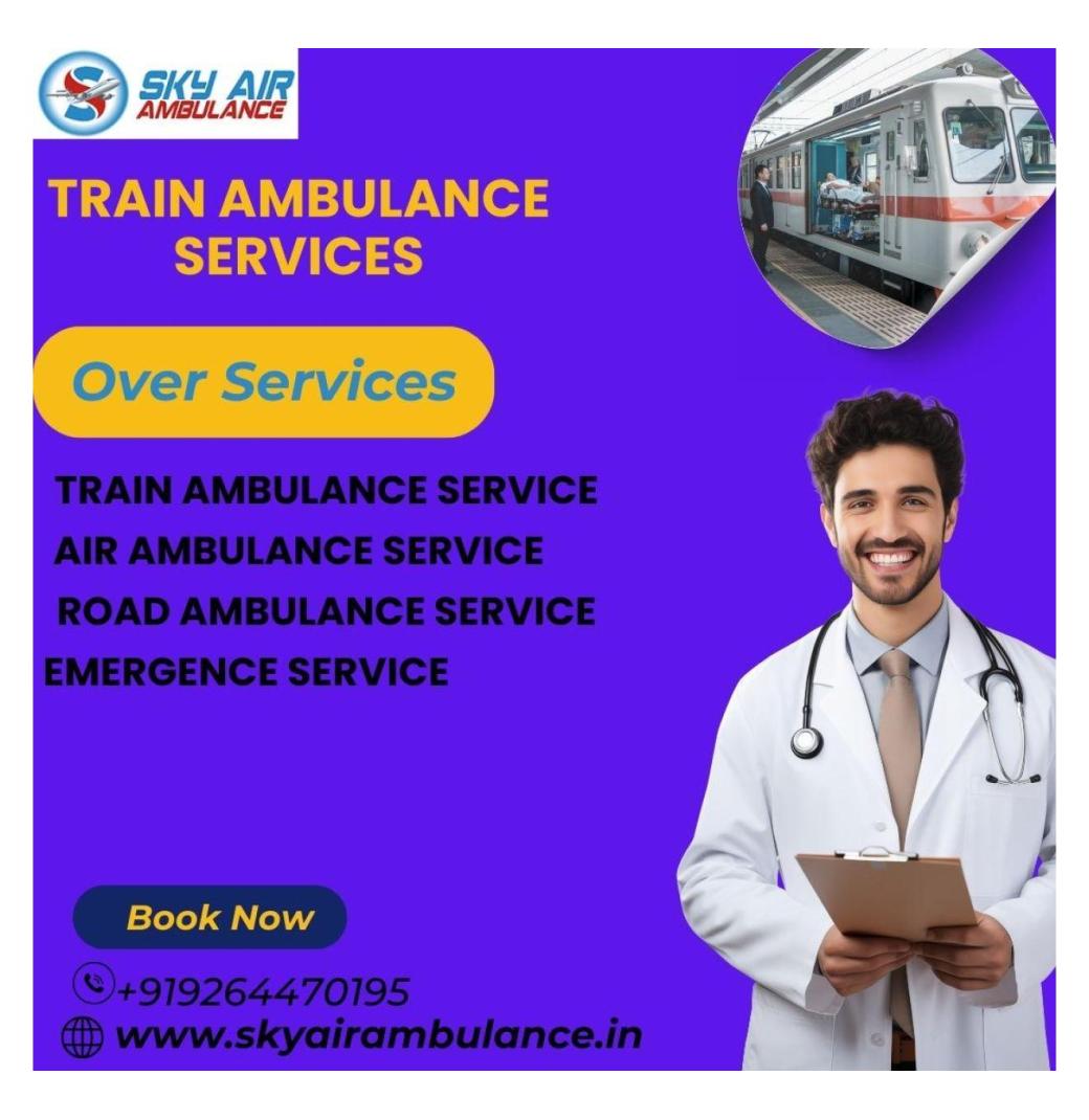 Sky Train Ambulance is always available in Bangalore for emergency patients