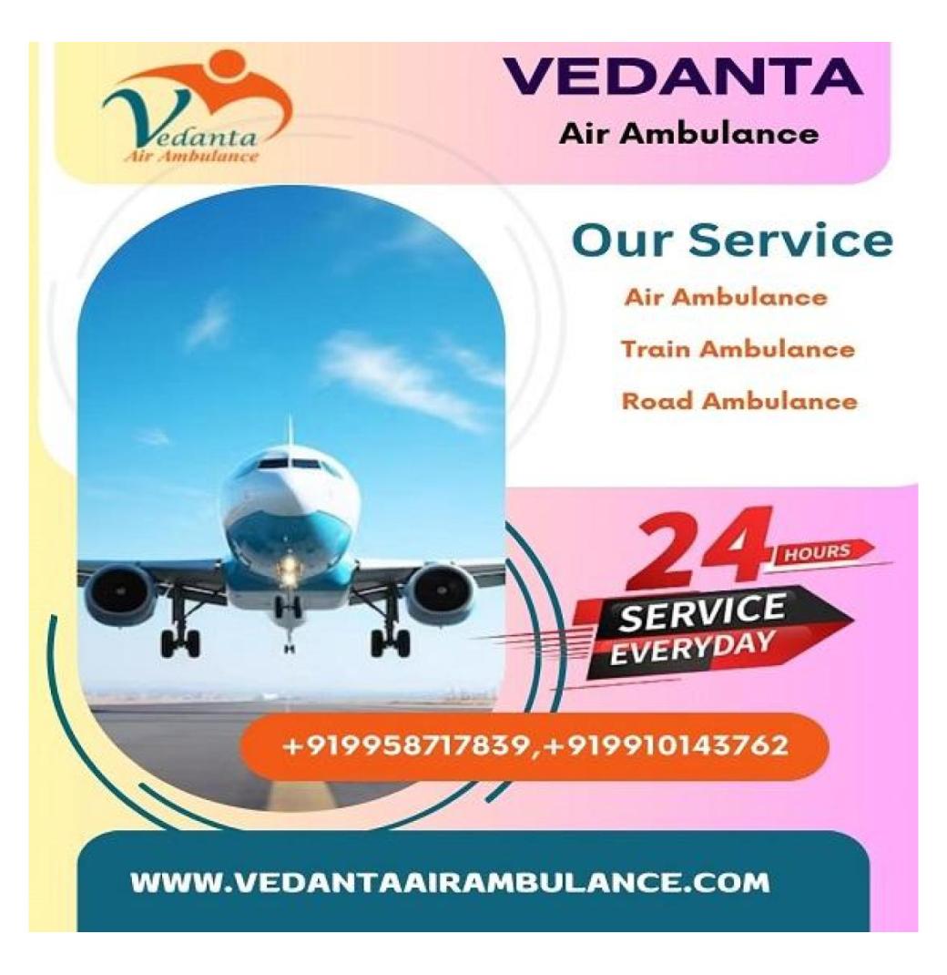 Book Vedanta Air Ambulance Service in Bhopal for Credible Patient Shifting at an Affordable Cost