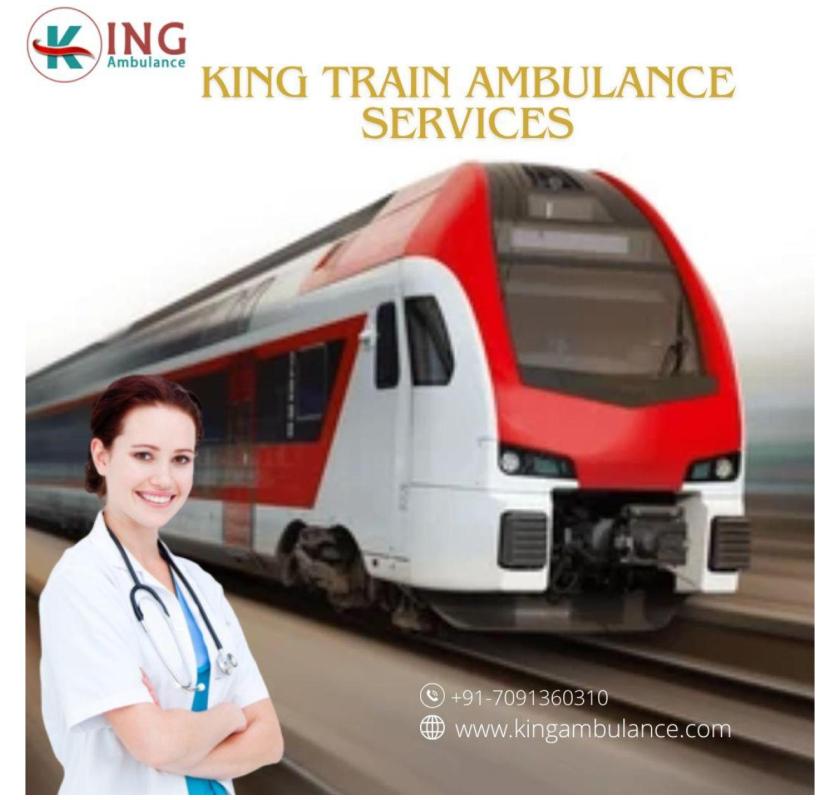 Anyone can easily avail King Train Ambulance Services in Kolkata
