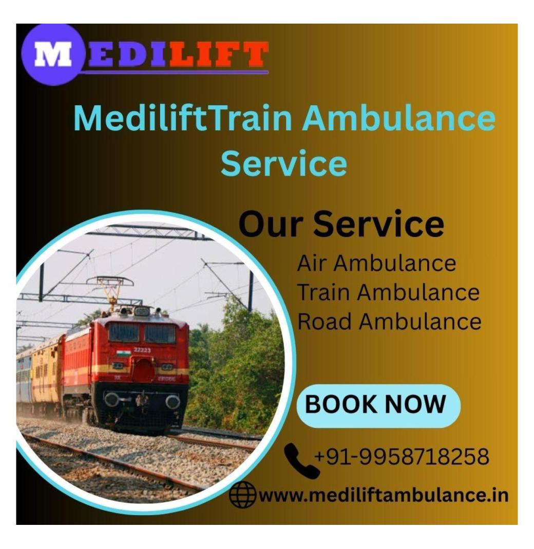 Medilift Train Ambulance in Bangalore provides high-level medical staff inside the train