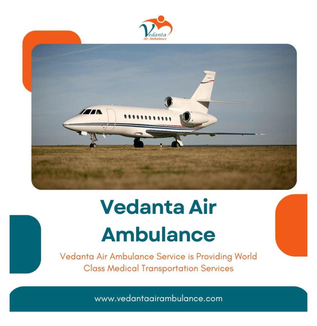 Book Air Ambulance in Kolkata with Innovative Medical Care by Vedanta