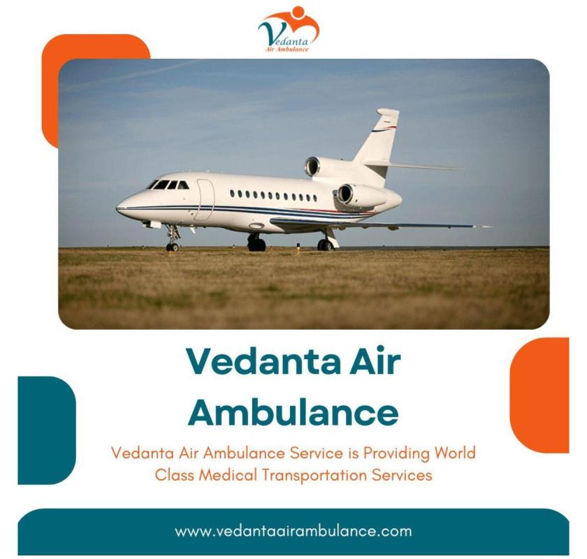 Book Air Ambulance in Kolkata with Innovative Medical Care by Vedanta