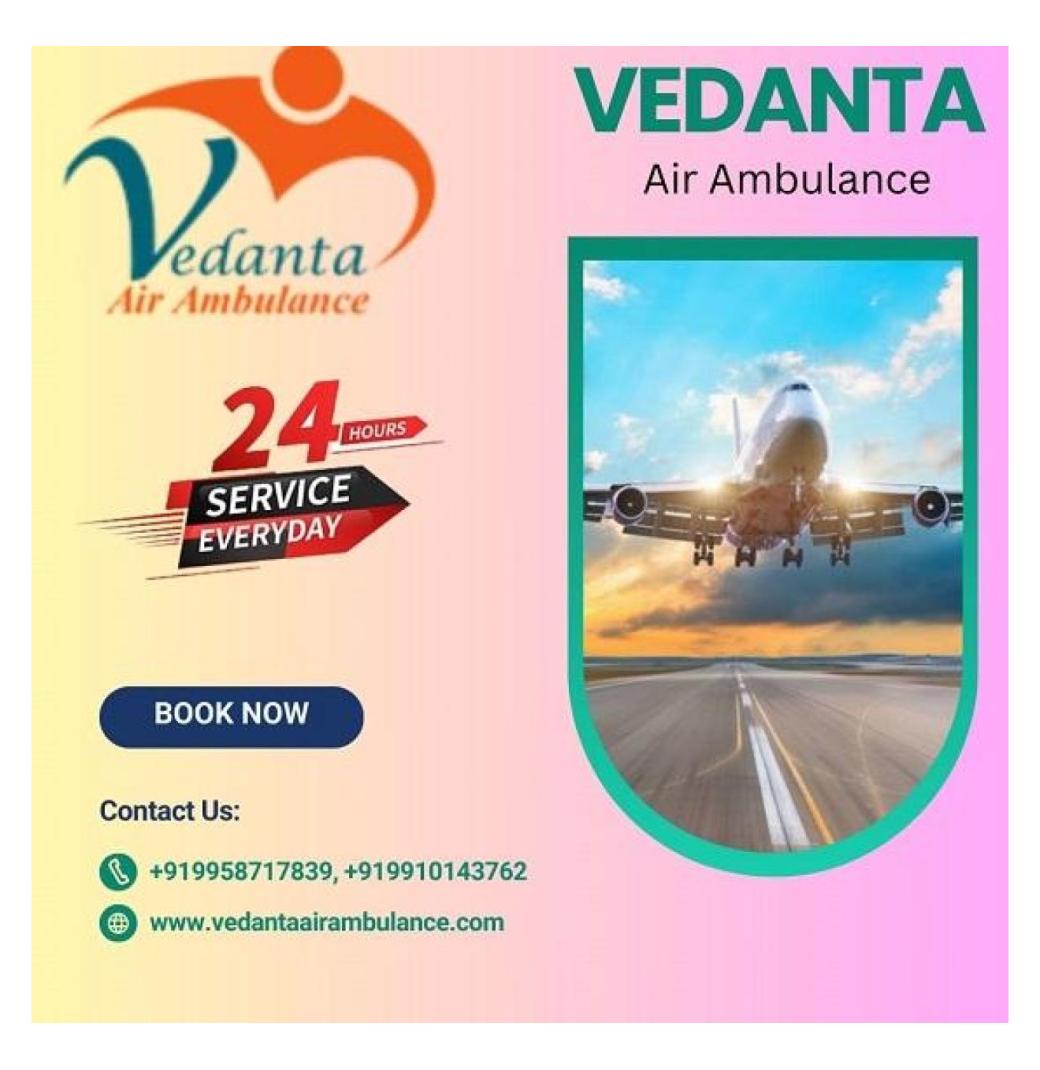 Hire Budget-friendly Vedanta Air Ambulance Service in Bhubaneswar with ICU Facility