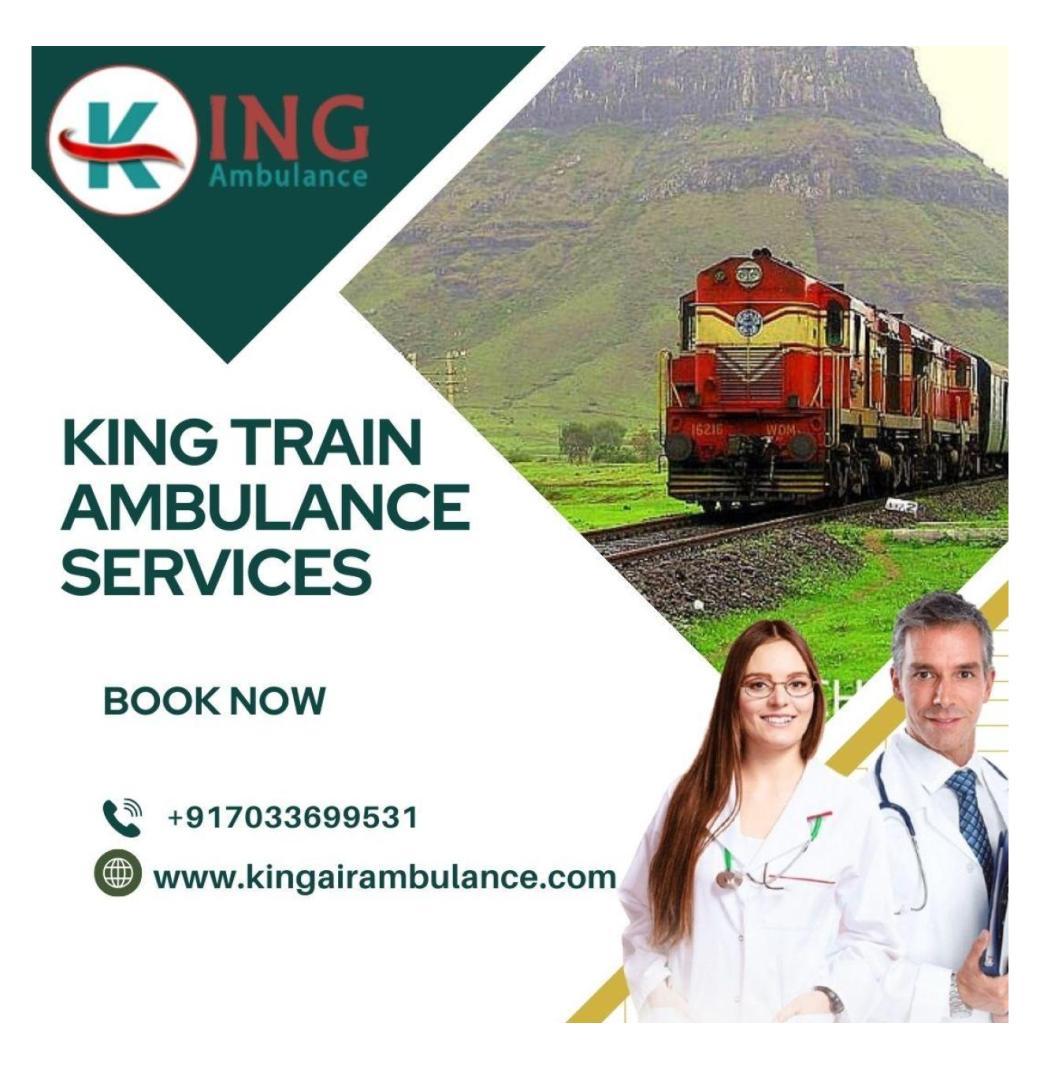 King provides Trained Personnel in its Train Ambulance in Bangalore
