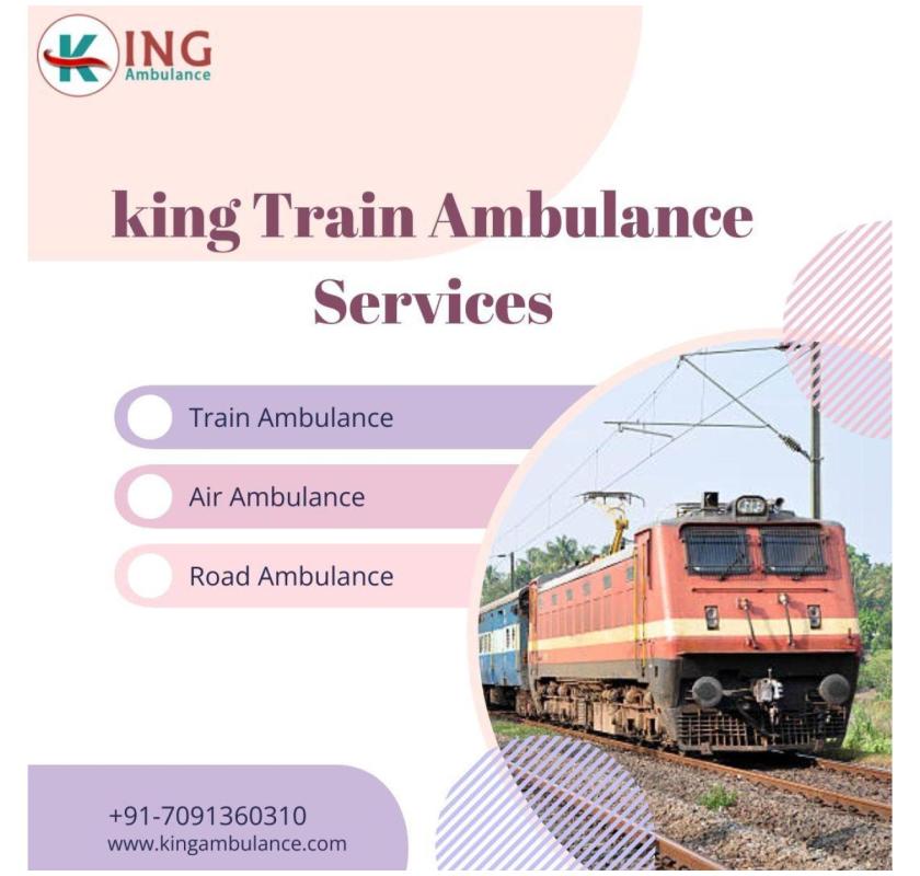 Contact King Train Ambulance Service for any Medical Transfer in Delhi