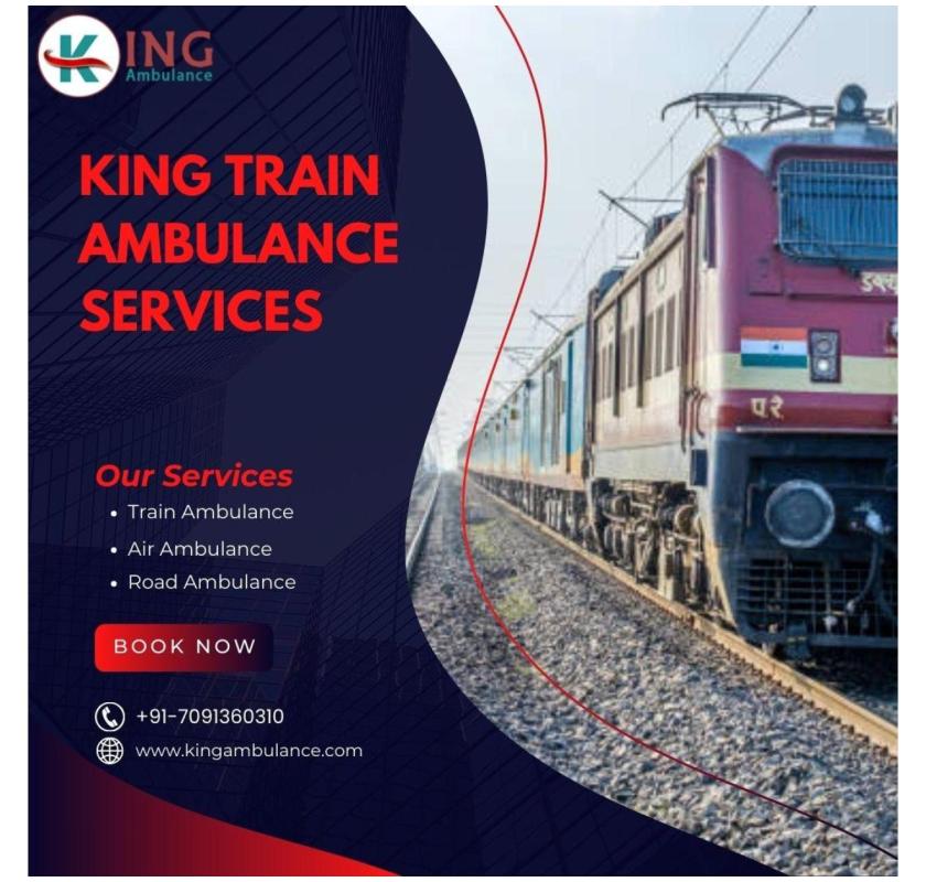 King Train Ambulance Service in Guwahati ensures comfortable travel