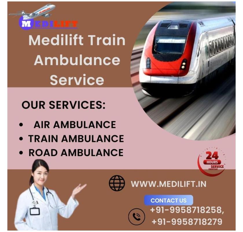  The Best Medium for Medical Transportation in Raipur is Medilift Train Ambulance