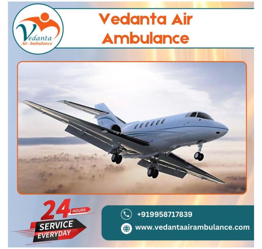 Select Air Ambulance with an Expert Medical Team in Mumbai by Vedanta