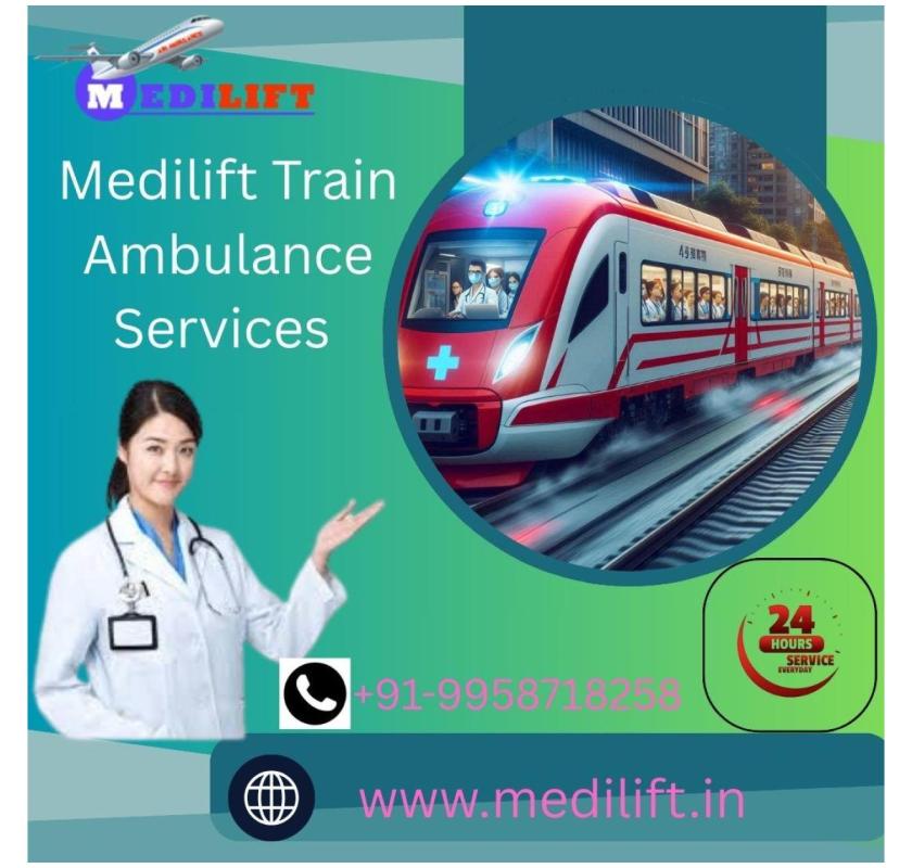  Get Expert Care While Moving with Medilift Train Ambulance in Jamshedpur