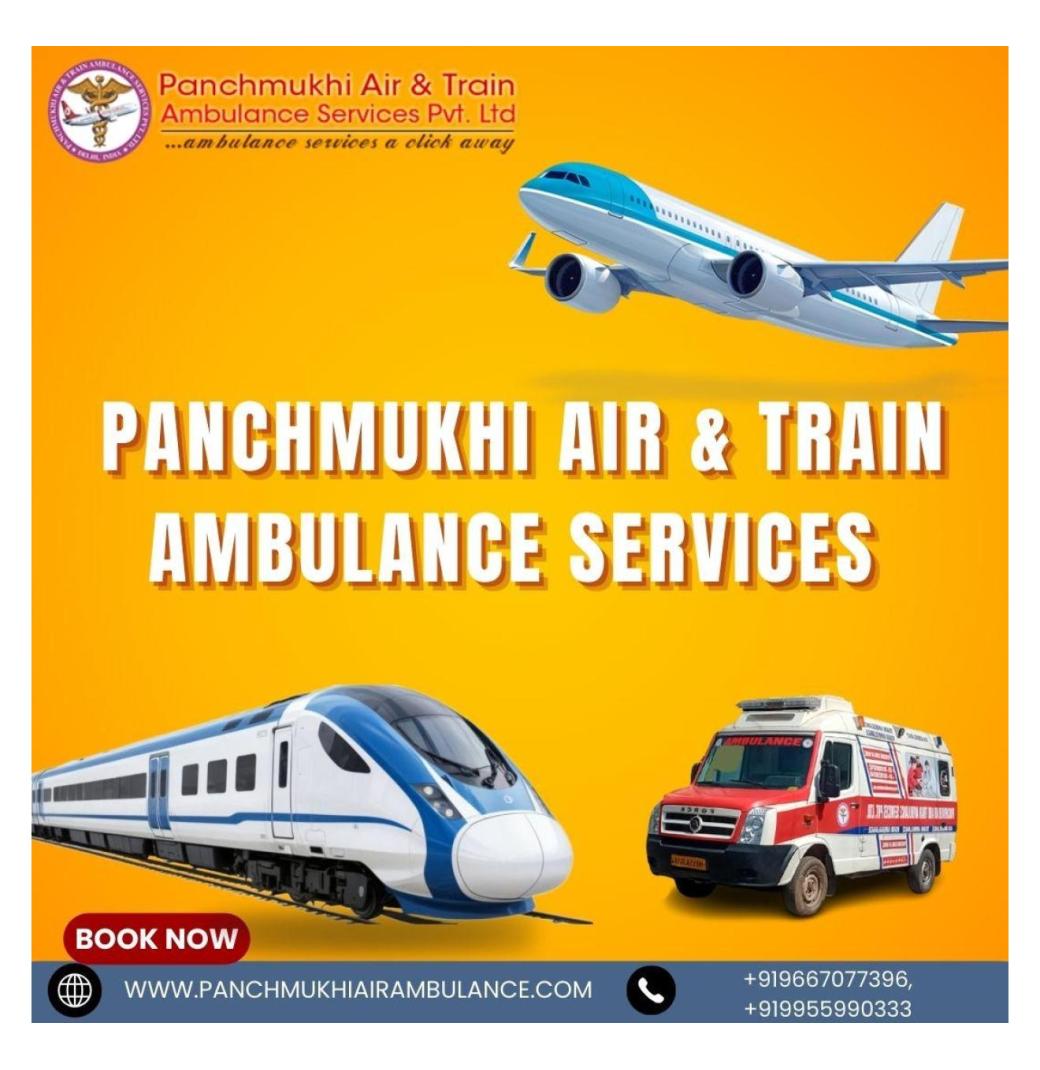 Select Panchmukhi Train Ambulance Services in Ranchi with well-trained medicos