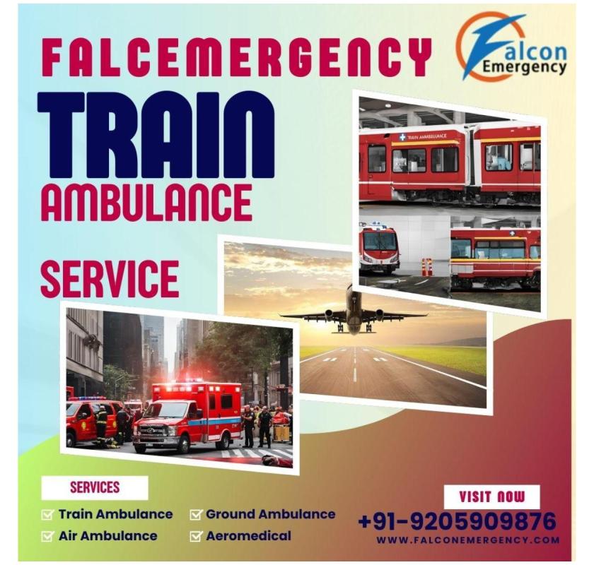 Get a Trained Medical Team with Falc Emergency Train Ambulance from Ranchi to Big Cities
