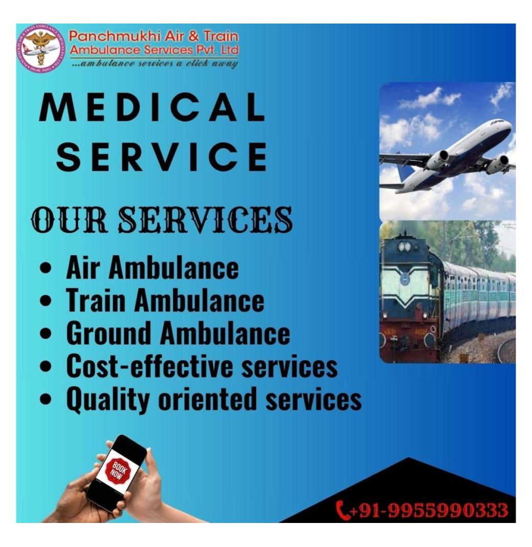 Get Panchmukhi Train Ambulance in Bangalore medical transportation services in advance