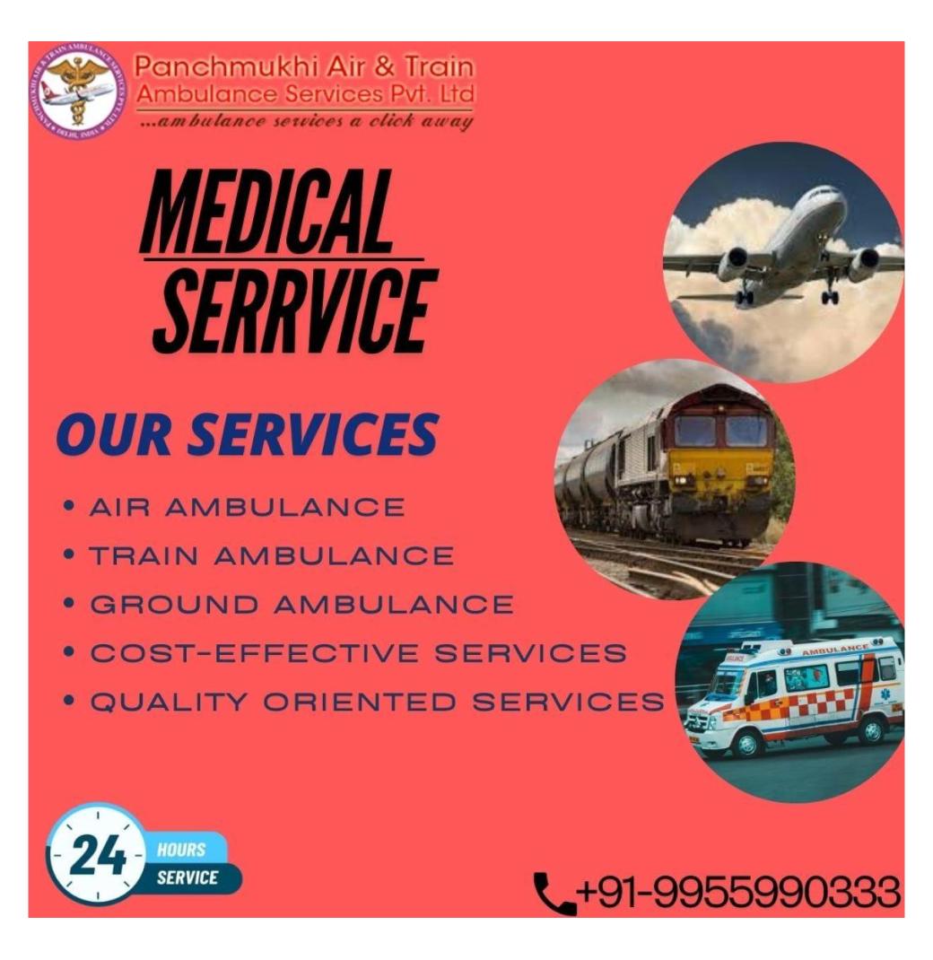 Choose Panchmukhi Train Ambulance Services in Chennai 