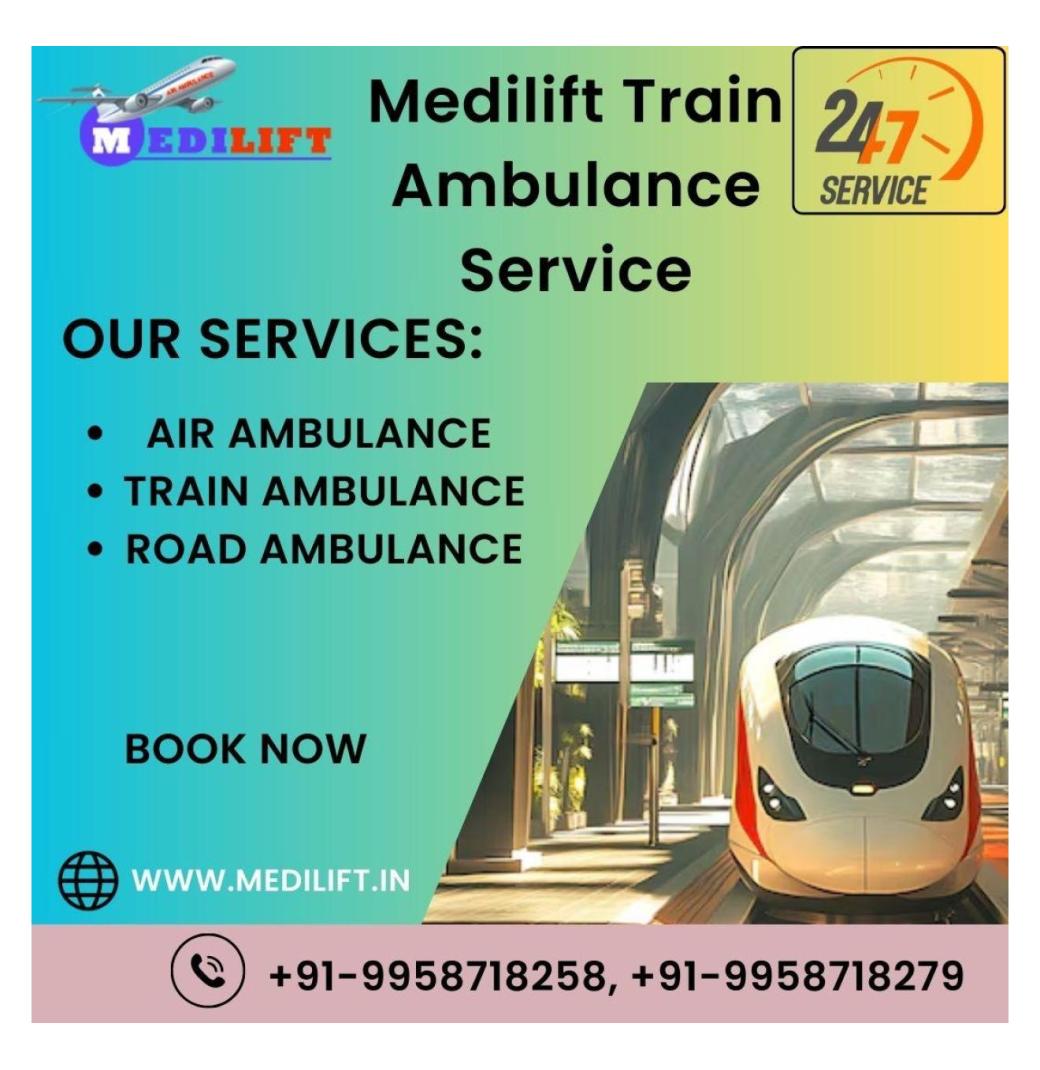 Book Medilift Train Ambulance in Delhi offers life-care medical Machine  