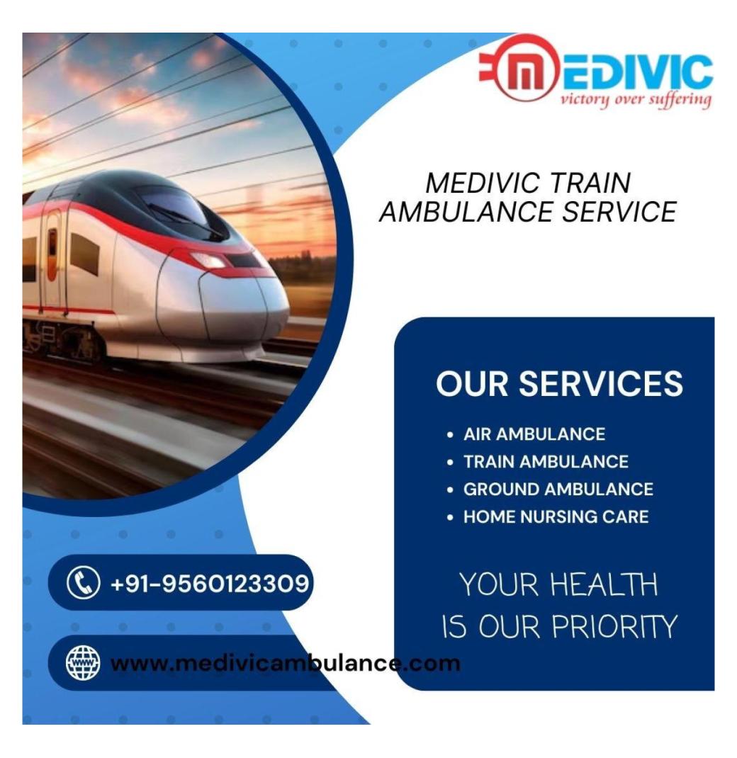Medivic Train Ambulance in Ranchi Handles Bookings and Documentation