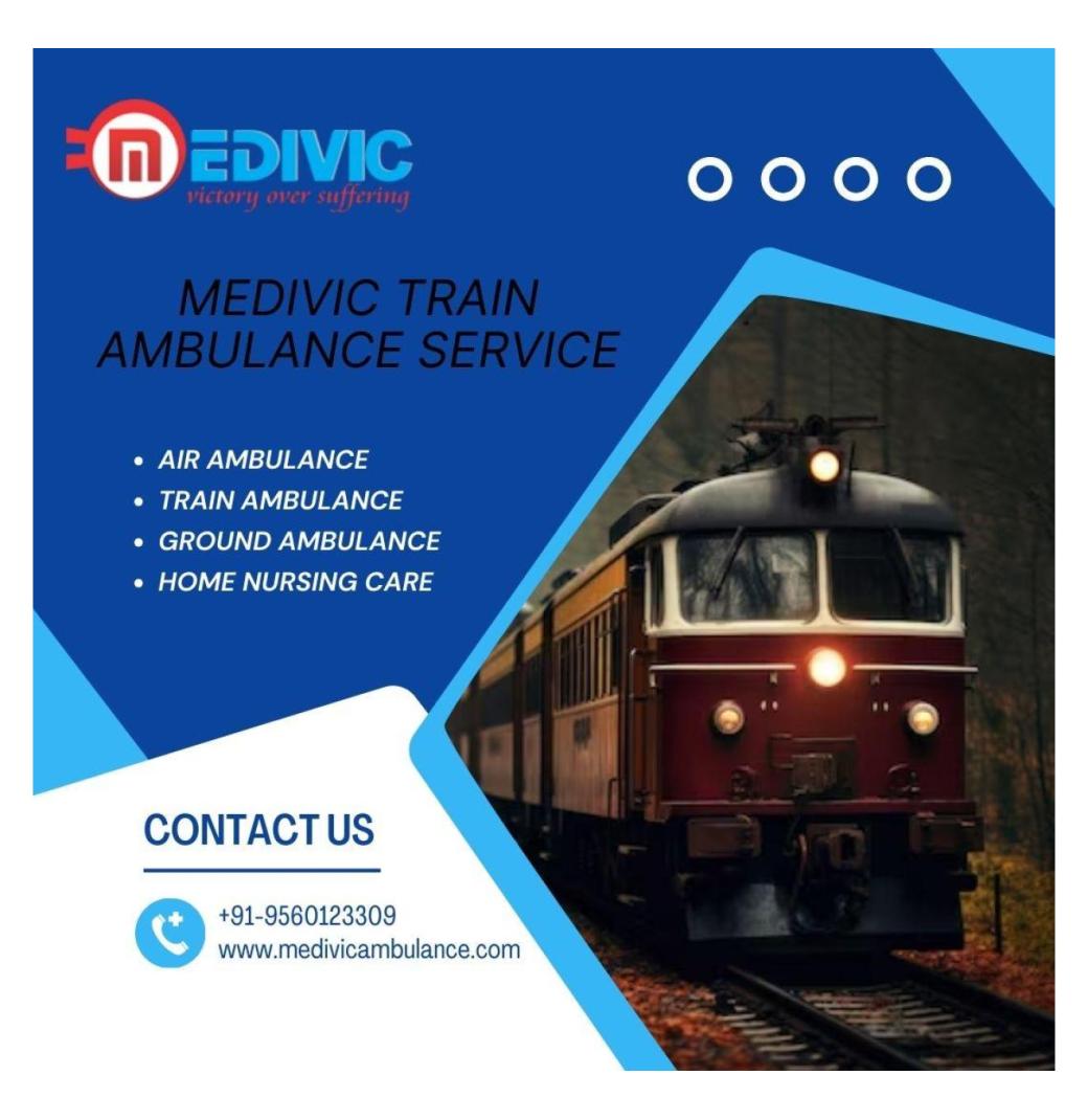  Medivic Train Ambulance Takes Care of the Entire Trip in Patna