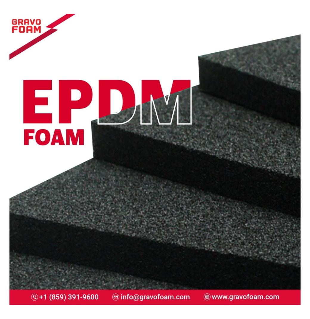 Affordable Price EPDM Foam Sheet in USA | Gravofoam
