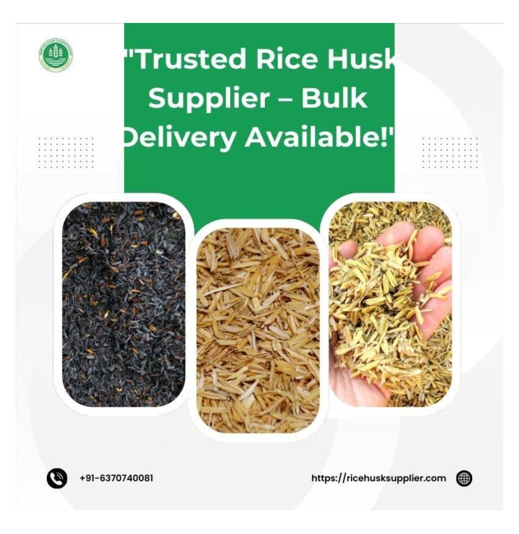 Trusted Rice Husk Supplier – Bulk Delivery Available!"