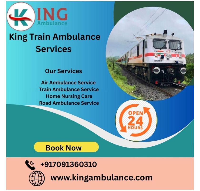  King Train Ambulance in Silchar provides Fully Licensed Transportation