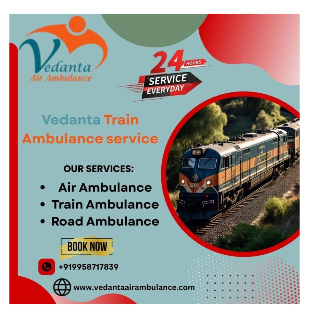 Vedanta Train Ambulance in Malda Town informs family immediately