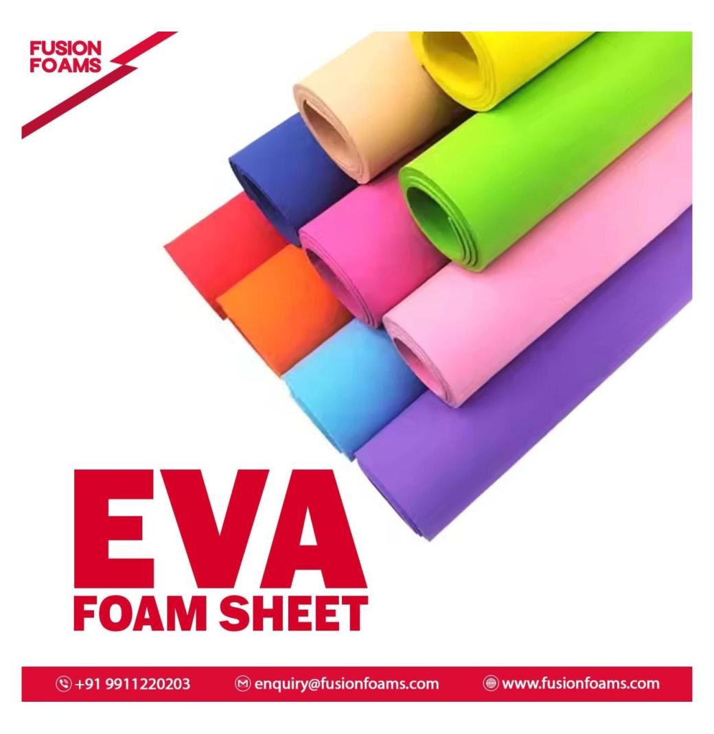 Online Buy Eva Foam Sheet Roll in Delhi | Fusion Foams