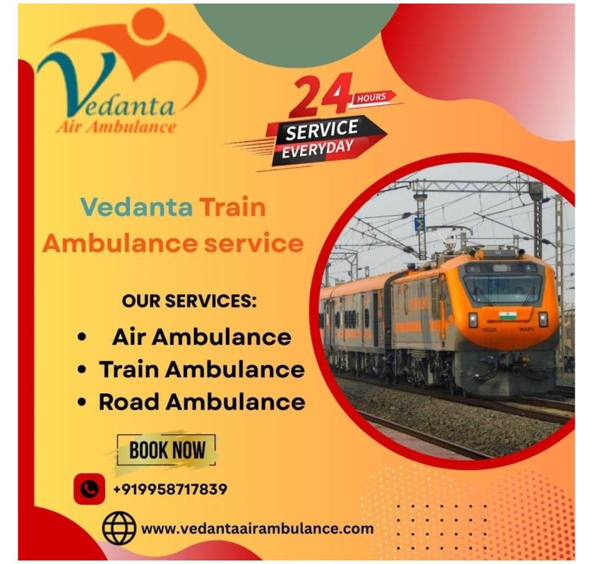 Vedanta Train Ambulance Services in Pune provides proper medical transportation